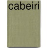 Cabeiri door Ronald Cohn