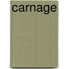 Carnage door Diane Canwell