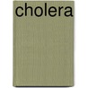 Cholera by Frederic P. Miller