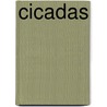 Cicadas door Roberta Hill Whiteman