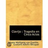 Clavijo by Von Johann Wolfgang Goethe