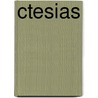 Ctesias door Ronald Cohn