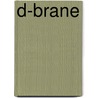 D-brane by Ronald Cohn