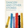 Danger! door Sir Arthur Conan Doyle