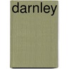 Darnley by George Payne Rainsford James