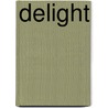 Delight door Eden Phillpotts