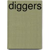 Diggers by Colleen Ruck