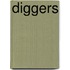 Diggers