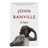 Eclipse door John Banville