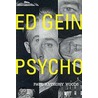 Ed Gein by Paul Anthony Woods