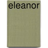Eleanor by Mrs. Humphry Ward