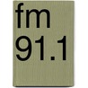 Fm 91.1 by R.A. Stearns