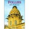 Follies by Jeffrey W. Whitelaw