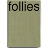 Follies door Gwyn Headley