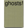 Ghosts! door Mark Cheatham