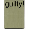 Guilty! door Diana G. Gallagher