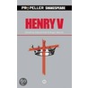 Henry V by Shakespeare William Shakespeare