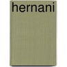 Hernani door Victor Hugo