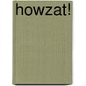 Howzat! door Christopher Lee