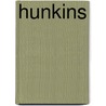 Hunkins door Samuel G. Blythe