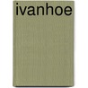 Ivanhoe door Walter Scott