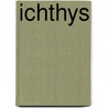 Ichthys by Ronald Cohn