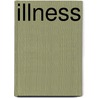 Illness door Terri Degeselle