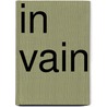 In Vain by Jeremiah Curtin
