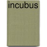 Incubus door Dobson Charlotte