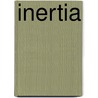 Inertia door Kerry Chin