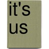 It's Us door Thomas Nelson Publishers