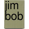 Jim Bob by Ronald Cohn
