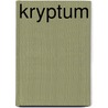 Kryptum by Agustin Sanchez Vidal