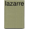 Lazarre by Mary Hartwell Catherwood