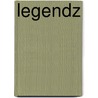 Legendz door Ronald Cohn