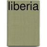 Liberia door Jesse N. Mongrue M. Ed