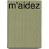 M'Aidez