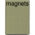 Magnets