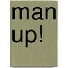 Man Up! door Ross Mathews