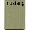 Mustang door Lynn M. Stone