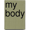 My Body door Sue Barraclough