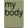 My Body by Penny Lamprell