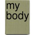 My Body