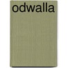 Odwalla door Ronald Cohn