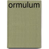 Ormulum door Ronald Cohn