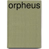 Orpheus door G.R. S. Mead