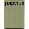 Papyrus door Lucien De Gieter