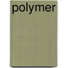 Polymer door Ronald Cohn