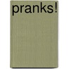 Pranks! door Reesearch