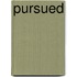 Pursued